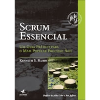 Scrum essencial: um guia prático para o mais popular processo ágil