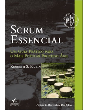 Scrum essencial: um guia prático para o mais popular processo ágil