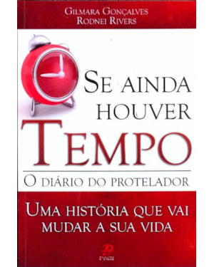 SE AINDA HOUVER TEMPO - UMA HISTÓRIA QUE VAI MUDAR A SUA VIDA