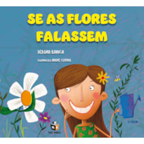 SE AS FLORES FALASSEM