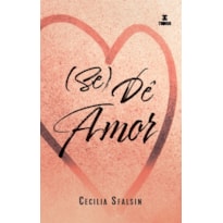 (SE) DÊ AMOR
