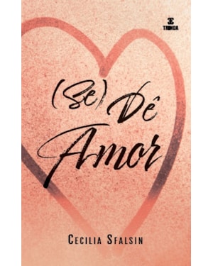 (SE) DÊ AMOR