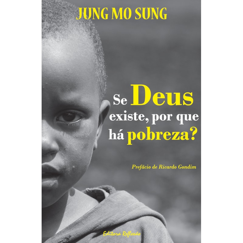 SE DEUS EXISTE POR QUE HÁ POBREZA ?