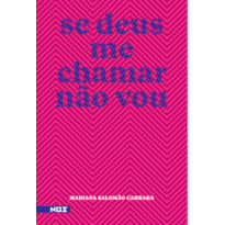 SE DEUS ME CHAMAR NÃO VOU
