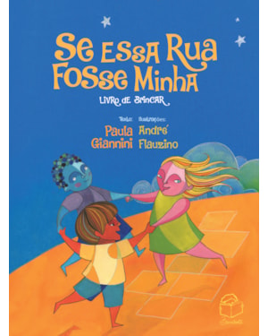 SE ESSA RUA FOSSE MINHA: LIVRO DE BRINCAR