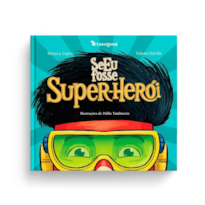 SE EU FOSSE SUPERHERÓI
