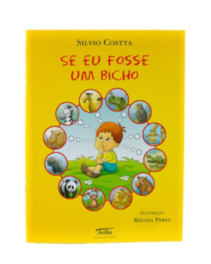 SE EU FOSSE UM BICHO