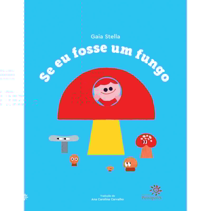 SE EU FOSSE UM FUNGO