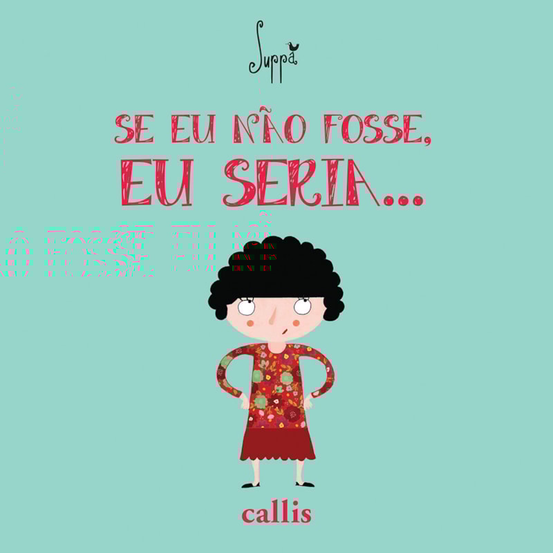 SE EU NÃO FOSSE, EU SERIA. - UM LIVRO DA SUPPA