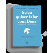 SE EU QUISER FALAR COM DEUS: ORAÇÕES PARA PEDIR FORÇA, PROTEÇÃO E CORAGEM