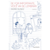 Se for importante, você vai se lembrar