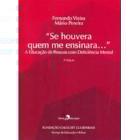 SE HOUVERA QUEM ME ENSINARA... - A EDUCACAO DE...