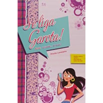 SE LIGA, GAROTA!