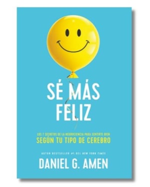 Sé más feliz: los 7 secretos neurocientíficos para sentirte bien según tu tipo de cerebro