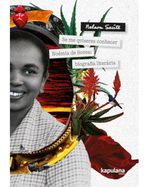 SE ME QUISERES CONHECER - NOÉMIA DE SOUSA: BIOGRAFIA LITERÁRIA