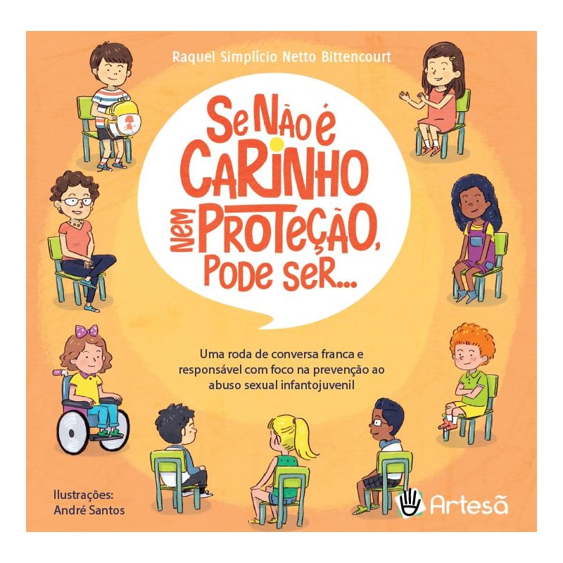 Se não é carinho nem proteção, pode ser...: uma roda de conversa franca e responsável com foco na prevenção ao abuso sexual infantojuvenil