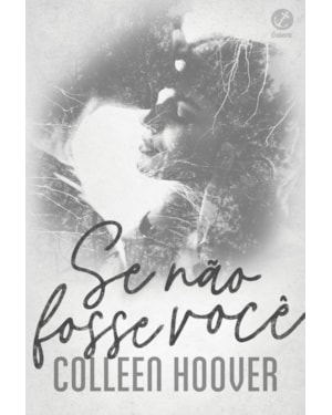 SE NÃO FOSSE VOCÊ