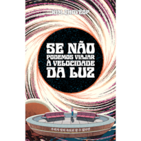 Se não podemos viajar à velocidade da luz