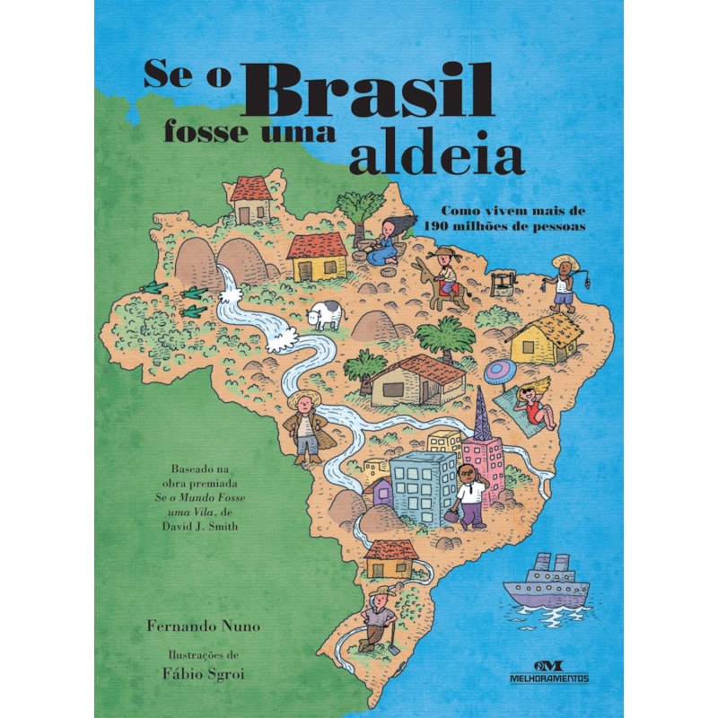 SE O BRASIL FOSSE UMA ALDEIA
