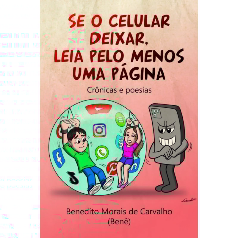 Se o celular deixar, leia pelo menos uma página: crônicas e poesias