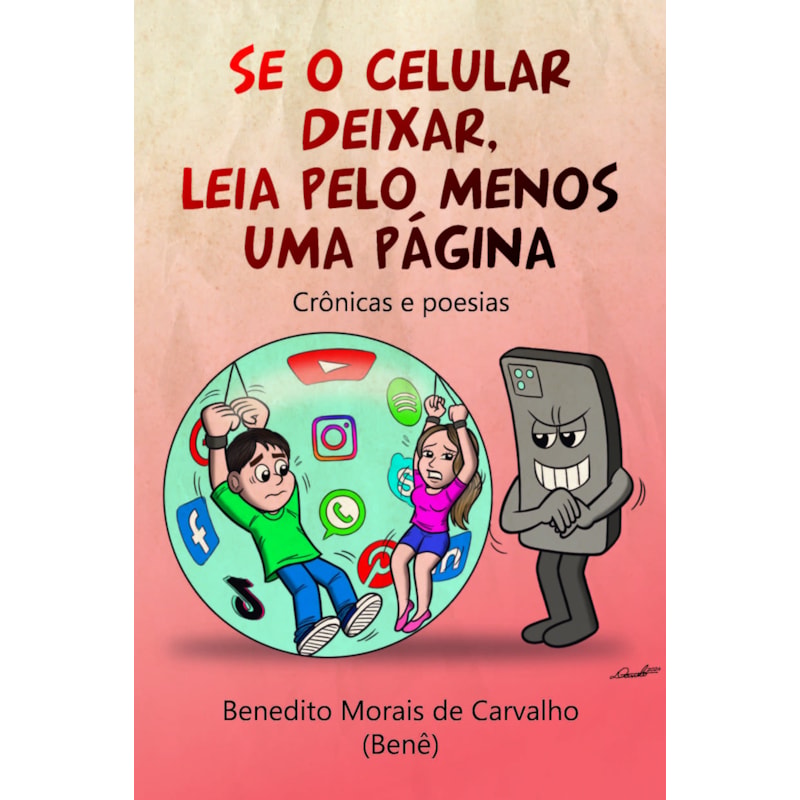 Se o celular deixar, leia pelo menos uma página: crônicas e poesias