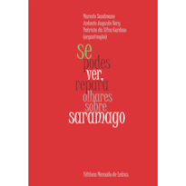 Se podes ver, repara - Olhares sobre Saramago