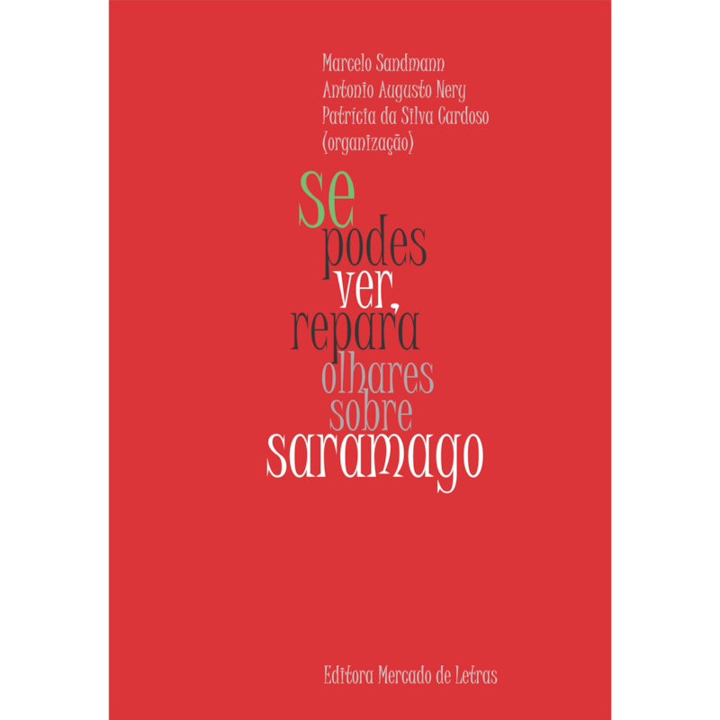 Se podes ver, repara - Olhares sobre Saramago