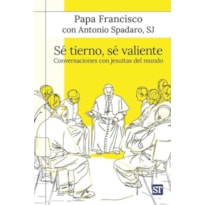 SÉ TIERNO, SÉ VALIENTE