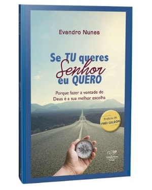 SE TU QUERES SENHOR EU QUERO