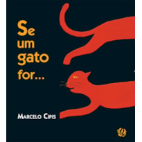 SE UM GATO FOR...