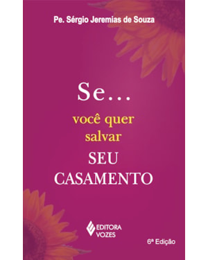 SE...VOCÊ QUER SALVAR SEU CASAMENTO