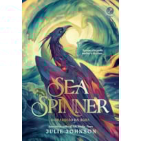 SEA SPINNER: O GUARDIÃO DA ÁGUA (VOL. 2 REINO DOS REMANESCENTES)