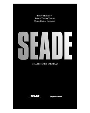 SEADE - UMA HISTORIA EXEMPLAR - 1