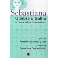 SEBASTIANA - QUEBRA O GALHO DO HOMEM SOLTEIRO, DIVORCIADO, ETC