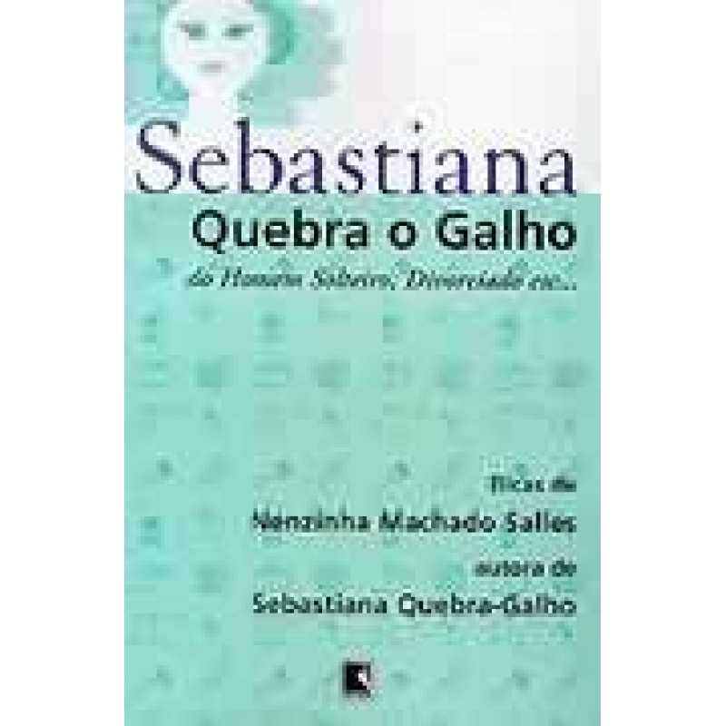 SEBASTIANA - QUEBRA O GALHO DO HOMEM SOLTEIRO, DIVORCIADO, ETC