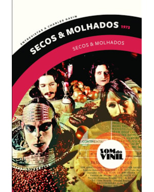SECOS & MOLHADOS: SOM DO VINIL: ENTREVISTAS A CHARLES GAVIN