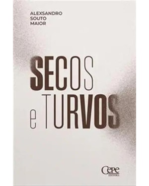 SECOS E TURVOS