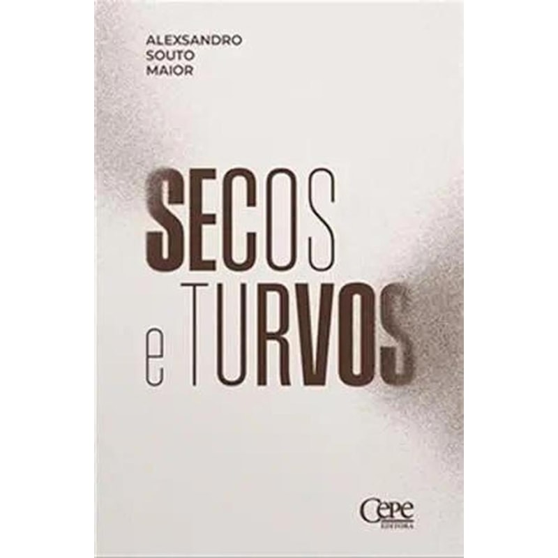 SECOS E TURVOS