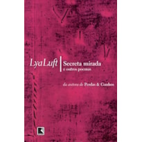 SECRETA MIRADA E OUTROS POEMAS