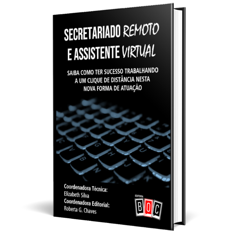 Secretariado Remoto e Assistente Virtual: saiba como ter sucesso trabalhando a um clique de distância nesta nova forma de atuação.
