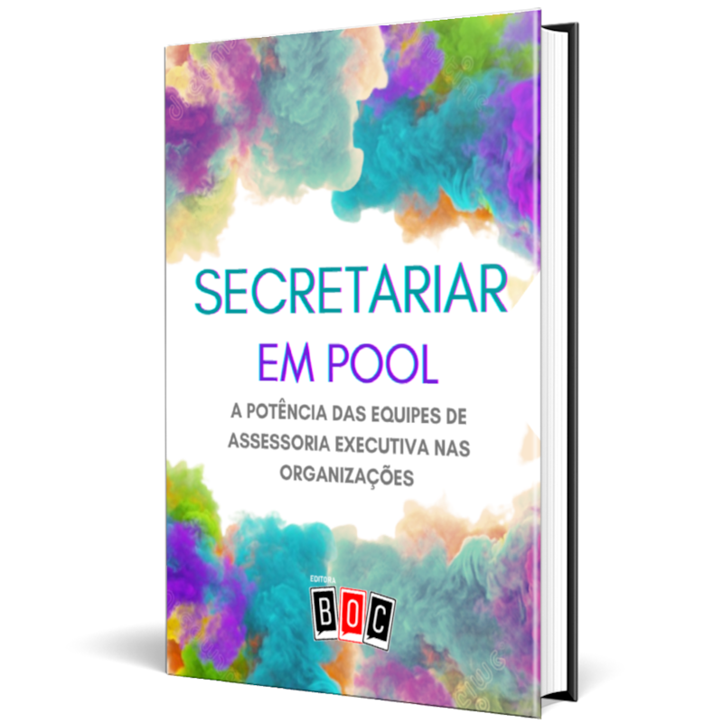Secretariar em Pool: a potência das equipes de assessoria executiva nas organizações.