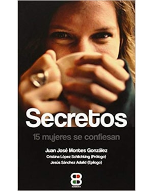 SECRETOS - 15 MUJERES SE CONFIESAN