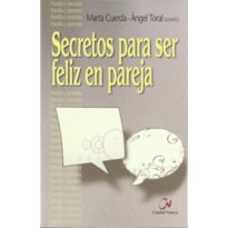 SECRETOS PARA SER FELIZ EN PAREJA