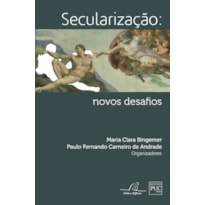 SECULARIZAÇÃO - NOVOS DESAFIOS