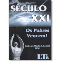 SECULO XXI - OS POBRES VENCEM - 1º