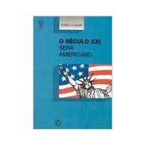 SECULO XXI SERA AMERICANO, O - 1ª
