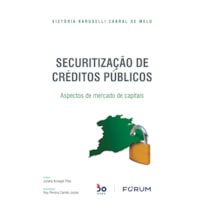 SECURITIZAÇÃO DE CRÉDITOS PÚBLICOS: ASPECTOS DE MERCADO DE CAPITAIS