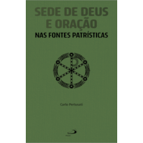 Sede de Deus e Oração nas Fontes Patrísticas