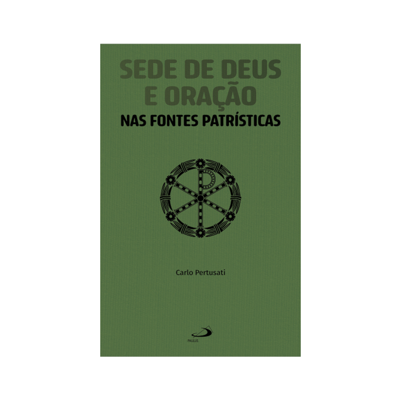 Sede de Deus e Oração nas Fontes Patrísticas