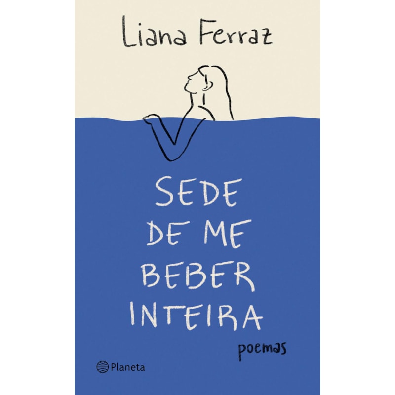 SEDE DE ME BEBER INTEIRA: POEMAS (POESIA URBANA)
